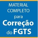 Material Completo Para Correção Do FGTS